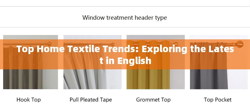 Top Home Textile Trends: Exploring the Latest in English